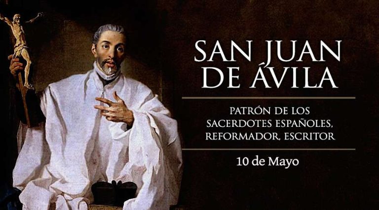 Today is the feast of San Juan de Ávila, patron saint of Spanish priests